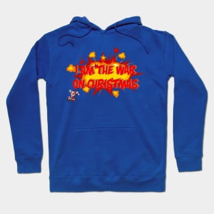 I Am The War On Christmas Hoodie